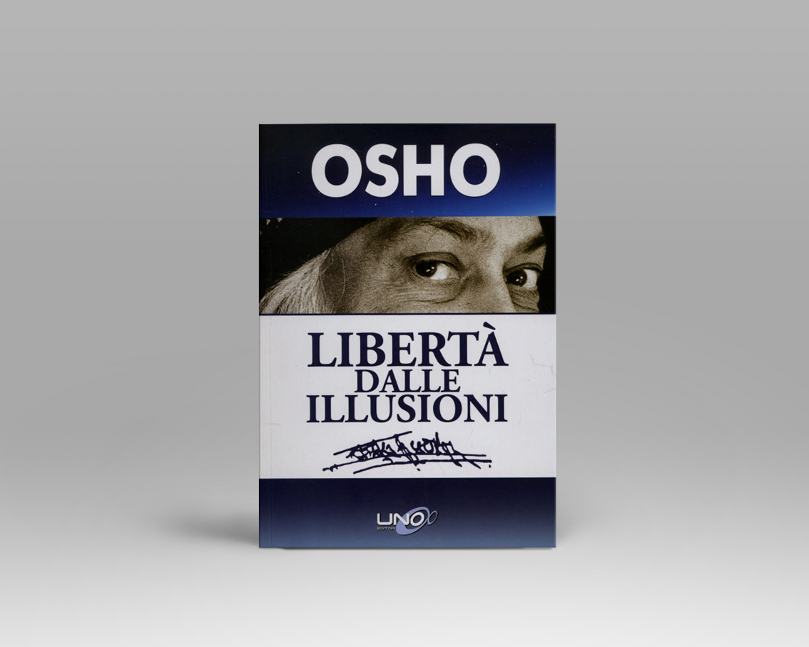 PRODOTTO CONSIGLIATO) LIBRO • LIBERTÀ DALLE ILLUSIONI 